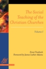 The Social Teaching of the Christian Churches Vol 1 - Book