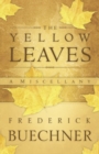 The Yellow Leaves : A Miscellany - Book