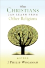What Christians Can Learn from Other Religions - Book
