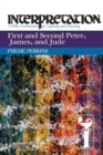 First and Second Peter, James, and Jude : Interpretation - Book