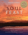 Soul Feast, Newly Revised Edition : An Invitation to the Christian Spiritual Life - Book
