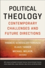 Political Theology : Contemporary Challenges and Future Directions - Book