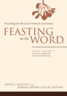 Feasting on the Word : Advent through Transfiguration - Book
