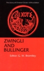 Zwingli and Bullinger - Book