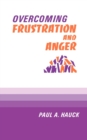 Overcoming Frustration and Anger - Book