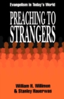 Preaching to Strangers : Evangelism in Today's World - Book