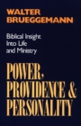 Power, Providence, and Personality : Biblical Insight into Life and Ministry - Book