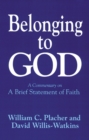 Belonging to God : A Commentary on "A Brief Statement of Faith" - Book