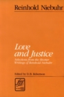 Love and Justice : Selections from the Shorter Writings of Reinhold Niebuhr - Book