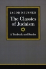 The Classics of Judaism : A Textbook and Reader - Book
