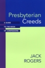 Presbyterian Creeds : A Guide to the Book of Confessions - Book