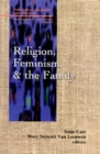 Religion, Feminism, and the Family - Book