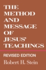 The Method and Message of Jesus' Teachings, Revised Edition - Book