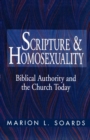 Scripture and Homosexuality : Biblical Authority and the Church Today - Book