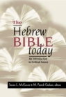 The Hebrew Bible Today : An Introduction to Critical Issues - Book