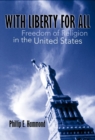 With Liberty for All : Freedom of Religion in the United States - Book