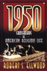 1950 : Crossroads of American Religious Life - Book