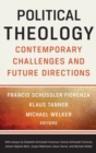 Political Theology : Contemporary Challenges and Future Directions - Book