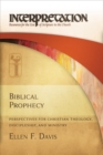 Biblical Prophecy : Perspectives for Christian Theology, Discipleship, and Ministry - Book