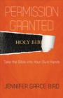Permission Granted--Take the Bible into Your Own Hands - Book