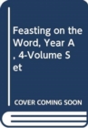 Feasting on the Word, Year A, 4-Volume Set - Book