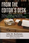 From the Editor's Desk : Thinking Critically, Living Faithfully at the Dawn of a New Christian Century - Book