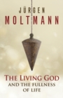 The Living God and the Fullness of Life - Book