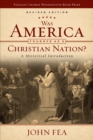 Was America Founded as a Christian Nation? Revised Edition : A Historical Introduction - Book