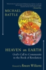 Heaven on Earth : God's Call to Community in the Book of Revelation - Book