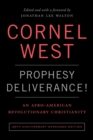 Prophesy Deliverance! 40th Anniversary Expanded Edition : An Afro-American Revolutionary Christianity - Book
