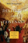Delivered into Covenant : Pivotal Moments in the Book of Exodus, Part Two - Book