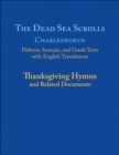 The Dead Sea Scrolls, Volume 5A : Thanksgiving Hymns and Related Documents - Book