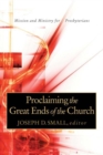 Proclaiming the Great Ends of the Church : Mission and Ministry for Presbyterians - Book