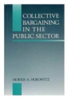 Collective Bargaining in the Public Sector - Book
