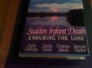 Sudden Infant Death : Enduring the Lost - Book