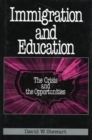 Immigration and Education : The Crisis and the Opportunities - Book