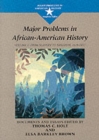Major Problems in African American History, Volume I - Book