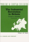 The Industrial Revolution in Britain : Triumph or Disaster? - Book