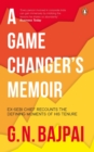A Game Changer's Memoir : Ex-SEBI Chief recalls defining moments of his tenure - Book