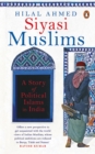 Siyasi Muslims : A Story of Political Islams in India - Book