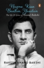 Anand Bakshi-Nagme Kisse Baatein Yaadein : The Life & Lyrics of Anand Bakshi - Book
