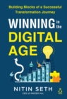 Winning in the Digital Age : Seven Building Blocks of Successful Digital Transformation - Book