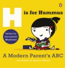 H is for Hummus : A Modern Parent's ABC - eBook