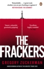 The Frackers : The Outrageous Inside Story of the New Energy Revolution - Book