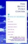 The Betty Ford Center Book of Answers - Book