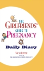 The Girlfriends' Guide to Pregnancy: Daily Diary - Book
