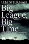 Big League, Big Time : The Birth Of The Arizona Diamonback, The Billion Daollar Business Of Sports - Book