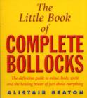 The Little Book Of Complete Bollocks - Book