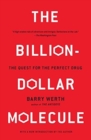 The Billion Dollar Molecule: One Company's Quest for the Perfect Drug - Book