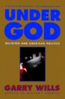 Under God : Religion and American Politics - Book